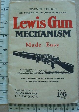 Lewis Gun Mechanisim Made Easy,  1942,  Fully Illustrated,  Numerous Diagrams,  Ww2