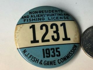 1935 Jersey Non Resident And Alien ' s Hunting & Fishing License Pin Badge NJ 2