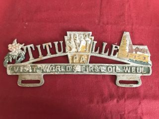 Vintage Titusville Pennsylvania " Oil Well " License Plate Topper Advertising Sign