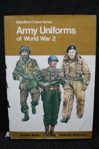 Ww2 British Us German Army Uniforms Of Ww2 Reference Book