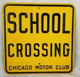 Vintage 1950’s Embossed Chicago Motor Club “school Crossing” Steel