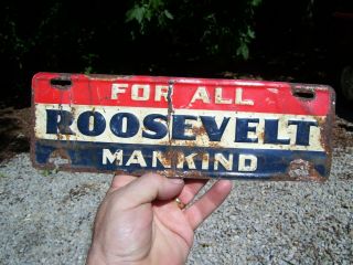 Roosevelt License Plate Topper Sign Vintage For All Mankind 1930 