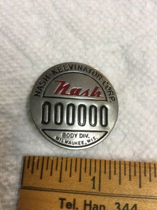 Antique Vintage Employee Badge Nash Kelvinator Body Division Milwaukee Wisconsin