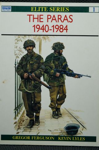 Ww2 To 1984 The Paras British Paratroops Osprey Elite Book