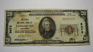 $20 1929 Tahlequah Oklahoma Ok National Currency Bank Note Bill Ch.  5478 Rare