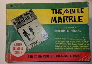 The So Blue Marble,  By D B Hughes,  785,  Armed Services Edition,  Wwii