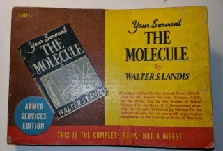 The Molecule,  By W S Landis,  1167,  Armed Services Edition,  Wwii