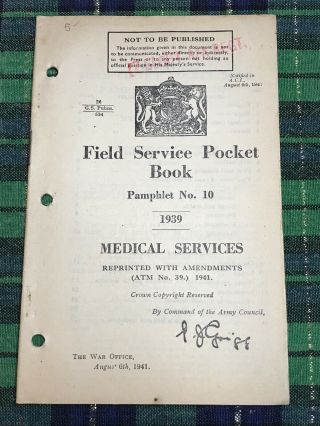 1939 Field Service Pocket Book Psmphlet No.  10 Medical Services