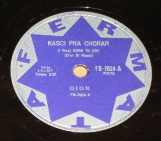 Dion 1962 “ (i Was) Born To Cry/lovers Who Wander” Rare Unique 10” 78 Rpm Brazil