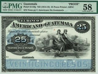 El Banco Americano De Guatemala.  P - S113 Proofs.  Fp Is Pmg 58.  Choice Au.  Rare.