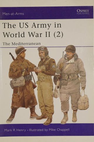 Ww2 Us Army In World War 2 Mediterranean Osprey Reference Book