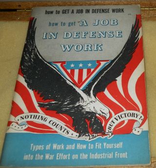 1942 Booklet How To Get A Job In Defense Work World War Ii 64 Pages