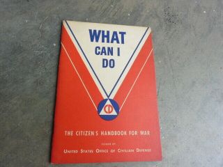 Official 1942 Ww2 Civil Defense Citizens Handbook For War What Can I Do Illust