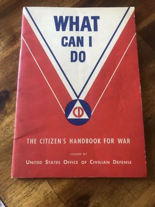 Ww2 U.  S.  Office Of Civilian Defense " What Can I Do " Booklet,  1942