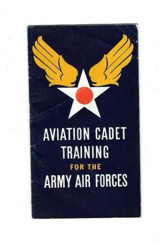 Wwii 1943 Aviation Cadet Training Recruitment Booklet Army Air Forces