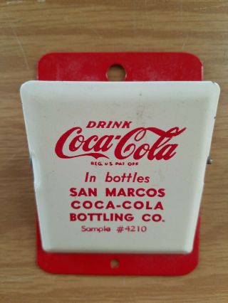 Rare Vintage Drink Coca Cola Metal Clip Sample 4210 San Marcos