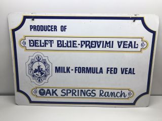 Vintage Delft Blue Provimi Veal Milk Formula Fed Oak Springs Ranch Sign Old Farm