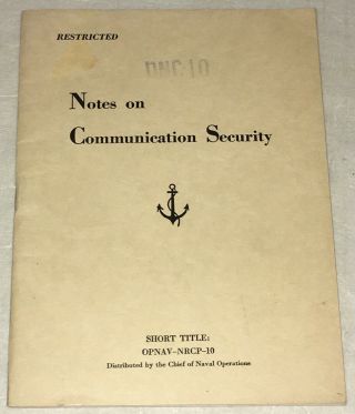 Notes On Communications Security Restricted U.  S.  Naval Operations 1943