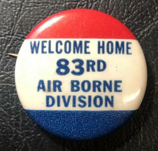 World War 2 Victory Pinback Home Front Pin Wwii Welcome Home 83rd Airborne Div
