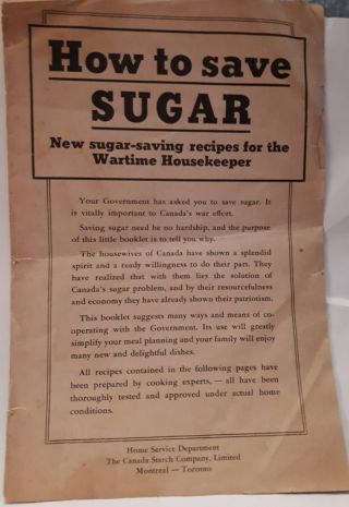 Rare (toronto) Wartime " How To Save Sugar - For The Wartime Housekeeper " Booklet
