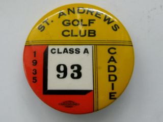 Vtg 1935 St.  Andrews Golf Club Caddie Caddy Badge Pin Scotland Yonkers York