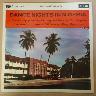 Dance Nights In Nigeria - Ultra Rare Decca 10 ",  Wal 1005,  Mono.