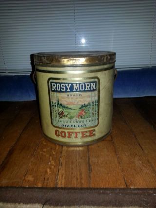VINTAGE ROSY MORN BRAND COFFEE TIN ADVERTISING COLLECTIBLE 4 LB CAN PAIL 180 - V 3