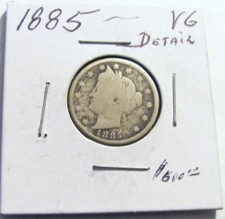 Very Rare 1885 Liberty V Nickel (vg.  Detail)