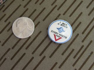 Orig Wwii Home Front Pin Back Button V - Victory I Buy A Bond Every Month For V