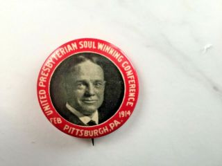 Vintage Celluloid Pinback 1914 Pittsburgh Pennsylvania Presbyterian Soul Winning