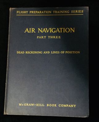Wwll Air Navigation Part Three Dead Reckoning And Lines Of Postion 1943