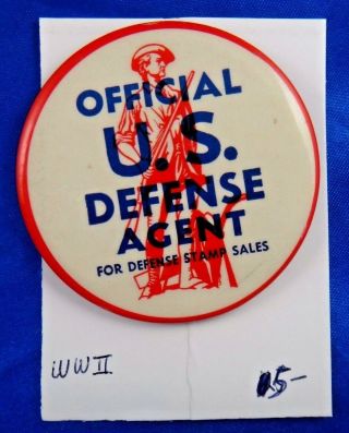 Wwii Ww2 Official Us Defense Agent For Defense Stamp Sales Pin Button 2 1/2 "