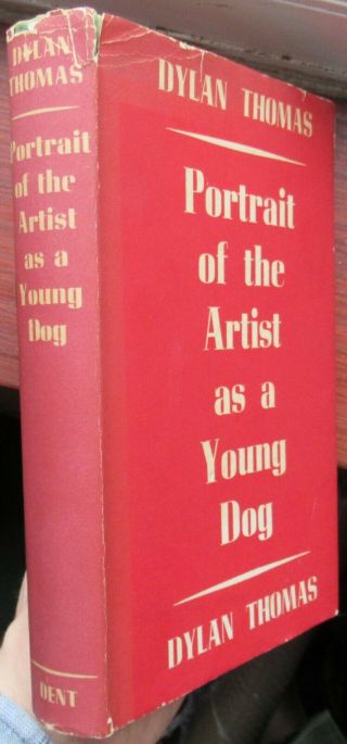 Dylan Thomas - Portrait Of The Artist As A Young Dog - Rare 1940 Uk 1st Dj