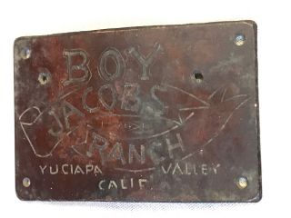 Vintage Boy Jacobs Ranch Brass Plate Yuciapa Valley Southern Califonia.  Sign