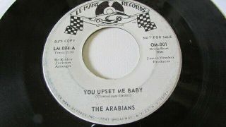 RARE NORTHERN SOUL 45 FROM THE ARABIANS LE - MANS RECORDS PROMO YOU UPSET ME BABY 4