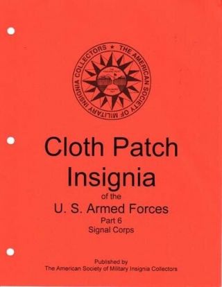 Asmic Cloth Insignia Of The Us Armed Forces Part 6 Signal Corps