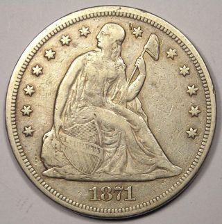 1871 Seated Liberty Silver Dollar $1 - Vf Details - Rare Early Type Coin