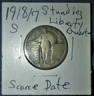 1918/7 S Standing Liberty Quarter " Guaranteed Rare 8/7 Overdate Error "