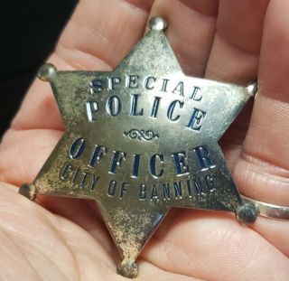 Vintage Obsolete 5 Point Star Special Police Officer City Banning California ?
