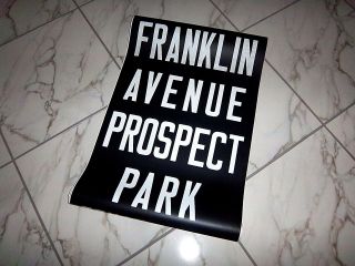 VINTAGE NY SUBWAY SIGN NYC COLLECTIBLE ROLL SIGN FRANKLIN PROSPECT PARK BROOKLYN 2