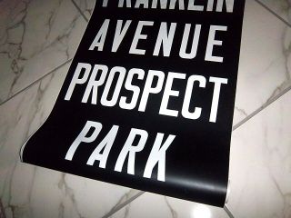 VINTAGE NY SUBWAY SIGN NYC COLLECTIBLE ROLL SIGN FRANKLIN PROSPECT PARK BROOKLYN 4