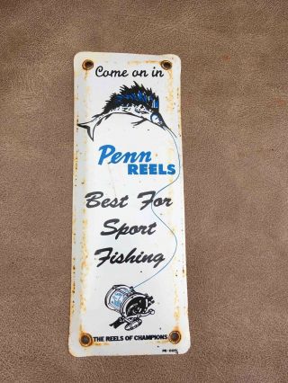 Old Penn Reels Best For Sport Fishing Painted Tin Advertising Tackle Door Push