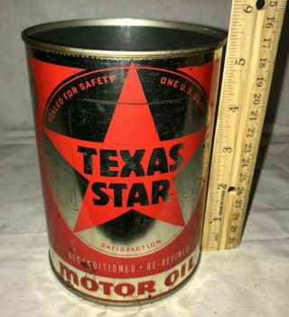 Antique Texas Star Motor Oil Tin Litho 1qt Can Vintage Dallas Tx Gas Station Old