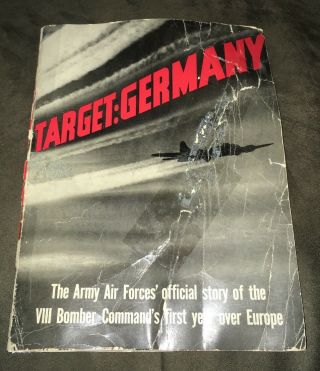 Target:germany Usaaf Bomber Command’s Story Of 1st Year Over Europe 1943 Rs No 1
