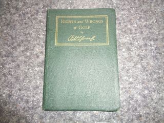 Vintage 1935 Rights & Wrongs Of Golf 1st Edition Bobby Jones A.  G.  Spalding