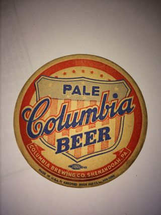 Vintage Columbia Beer Coaster 4.  25 Inch Shenandoah Pa Advertising