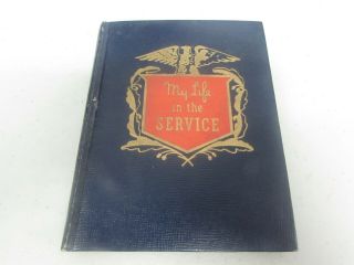 Wwii Us My Life In The Service Hardcover Book Named To Veteran.