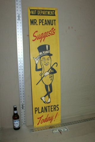 43 " Rare Vintage Planters Mr.  Peanut Says Today Painted Metal General Store Sign