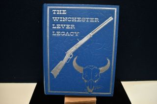 The Winchester Lever Legacy,  Hardcover Silver Metallic Embossed Cover