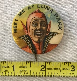 Vintage 1900’s Meet Me At Luna Park Coney Island York Pin Back Button